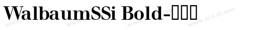 WalbaumSSi Bold字体转换